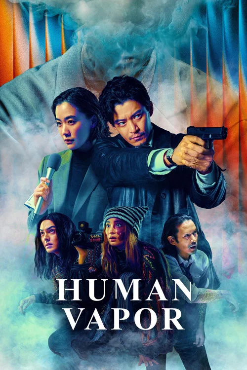 Human Vapor (Season 1) WEB [Hindi & English] 1080p | [ALL Episodes] | NF Series
