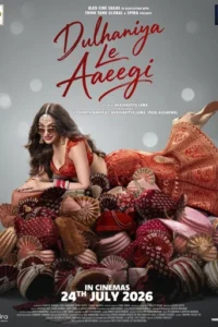 Dulhaniya Le Aaeegi (2026) Hindi HDTC [ismoviz.com] Full Movie