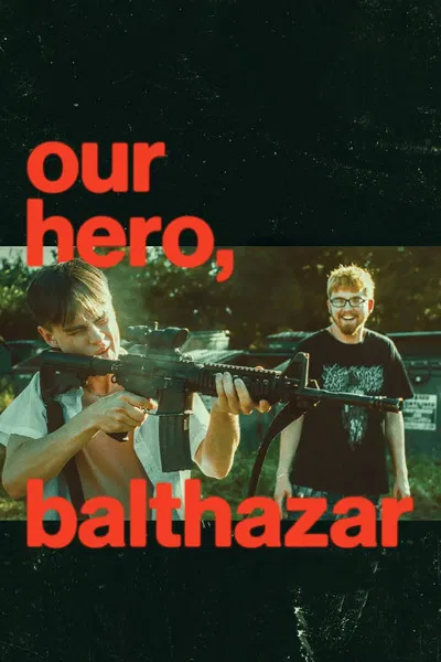 Our Hero, Balthazar (2026) WEB-DL [Hindi & English] 1080p Dual Audio | Full Movie