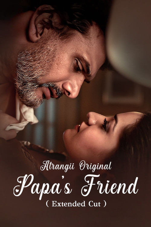 18+ Papa’s Friend (Season 1) WEB-DL [Hindi 1080p HD | ALL Episodes [Atrangii Series]