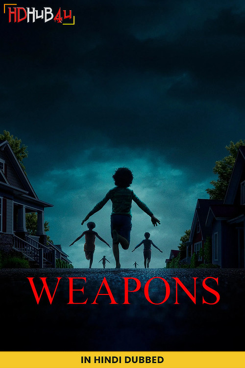 Weapons (2025) BluRay [Hindi (Studio-Dub & English] 1080p Dual Audio | Full Movie