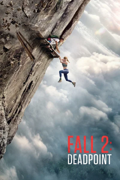 Fall 2: Deadpoint (2026) WEB-DL [English 1080p [x264/ESubs] | Full Movie