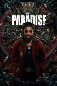 The Paradise (2026) DS4K WEB-DL [Hindi & Telugu] 1080p Dual Audio | Full Movie